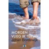 Morgen vlieg ik terug
